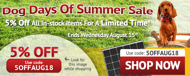 Dog Days Of Summer Sale! 5% Off All In-stock Items for a Limited Time! Use coupon code: 5OFFAUG18. Ends Wednesday August 15, 2018. Look for image while shopping. SHOP NOW >>