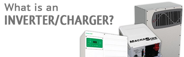 What is an inverter/charger?