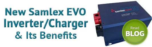 The New Samlex EVO Inverter/Charger and Its Benefits
